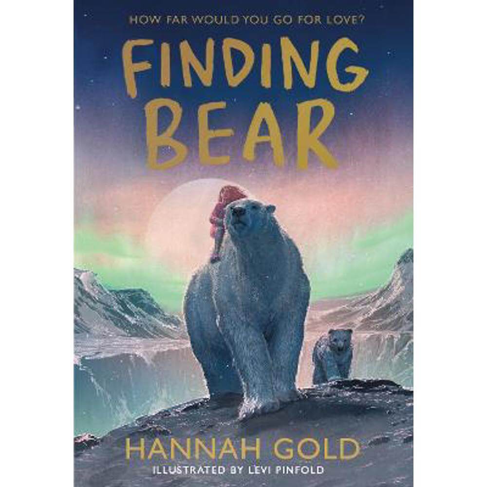 Finding Bear (Hardback) - Hannah Gold